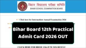 Read more about the article Bihar Board 12th Practical Admit Card 2026: अभी-अभी, इंटर प्रैक्टिकल एडमिट कार्ड जारी, यहाँ देखें