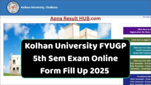 Read more about the article Kolhan University FYUGP 5th Sem Exam Online Form Fill Up 2025